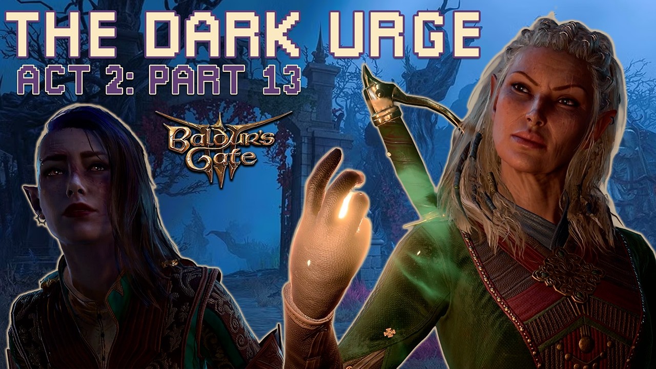 Into The Shadowlands (Beginning of Act 2) - Part 13 - The Dark Urge