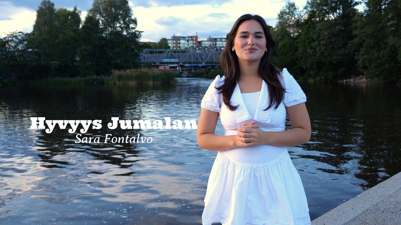 Hyvyys Jumalan - Sara Fontalvo (Official music video)