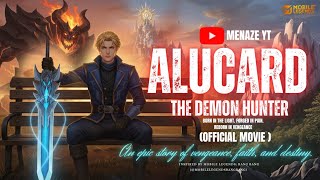 ALUCARD: The Demon Hunter (  Movie) |Mobile Legends  l