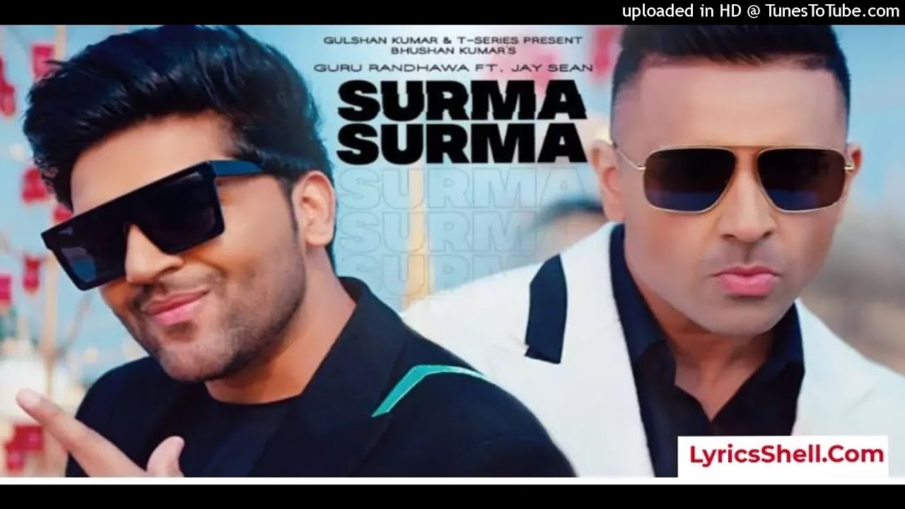 SURMA SURMA Song: Guru Randhawa Feat. Jay Sean | Larissa Bonesi, Vee, DirectorGifty | Bhushan Kumar
