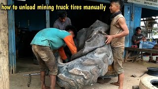 how to unload mining truck tires manually