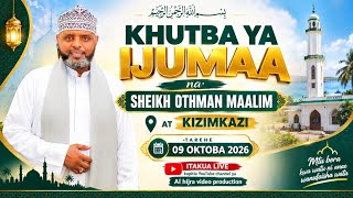 Live: Khutba ya Ijumaa -Sheikh Othman Maalim
