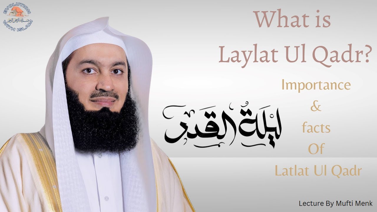Laylatul Qadr What Is Laylatul Qadr The Night Of Decree Mufti laylatul-qadr-what-is-laylatul-qadr-the-night-of-decree-mufti