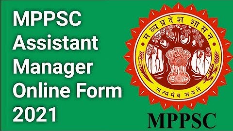 MPPSC Assistant Manager Online Form 2021 | Health & Family Welfare Department