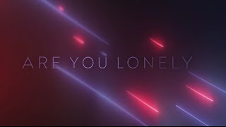 Steve Aoki & Alan Walker-Are You Lonely Feat. ISAK (Lyric Video)/Ultra Music/