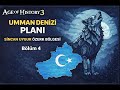 Umman Denizi Planı! | Age of History 3 | 2. Dünya Savaşı Sincan Uygur Özerk Bölgesi #4