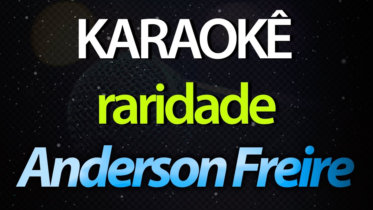 ⭐ Raridade - Anderson Freire (Karaokê Version) (Cover)