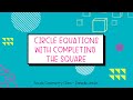 Circle Equations with Completing the Square | High School Geometry Lesson