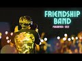 Friendship band ft shivam mishra showreel  itm parampara 2022