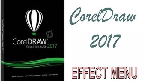 COREL DRAW 2017 USING EFFECT MENU HINDI URDU PART 47
