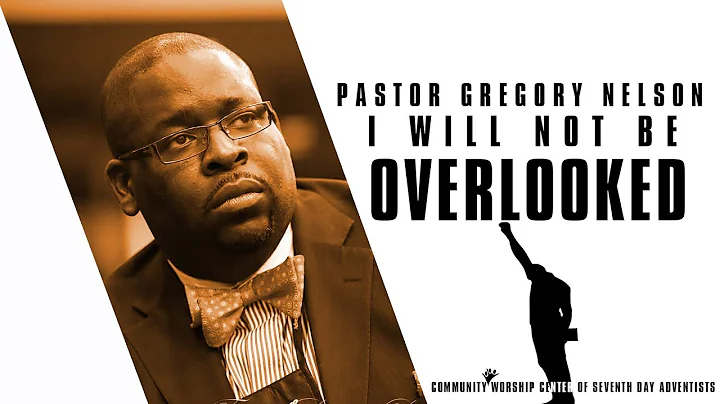 CWC SDA featuring Pastor Gregory Nelson -  "I Will...