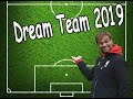 ⚽ Моят Dream Team за 2019 ⚽