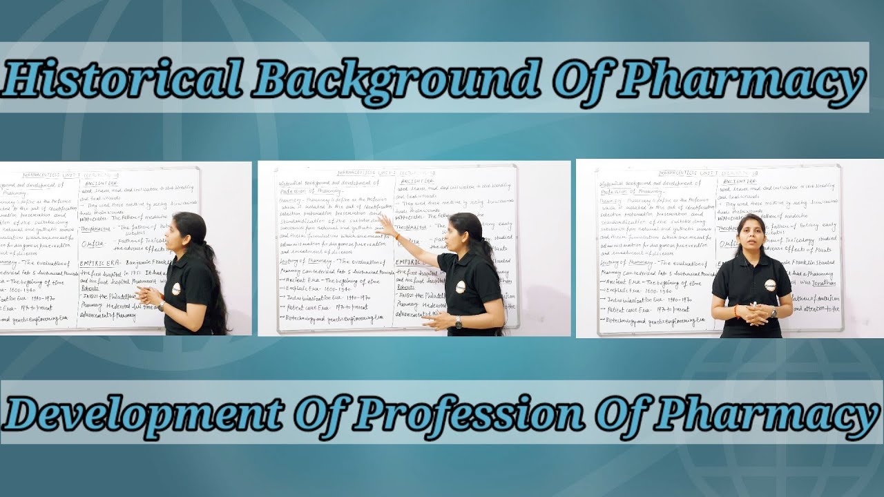 Historical Background And Development Of Profession Of Pharmacy