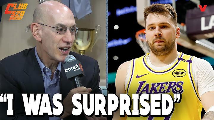 Adam Silver was SURPRISED Luka Doncic got TRADED to Lakers from Mavericks | Jeff Teague x Club 520