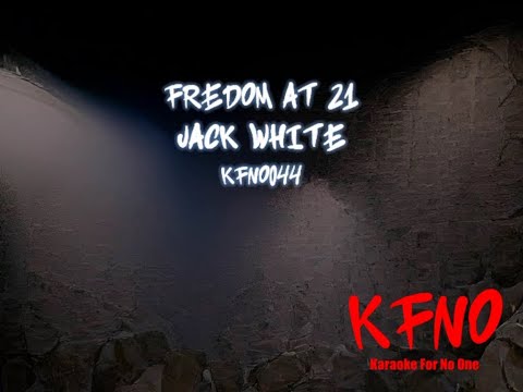 Jack White - Freedom at 21 (karaoke)