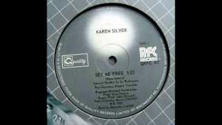 Karen Silver - Set Me Free (1981)