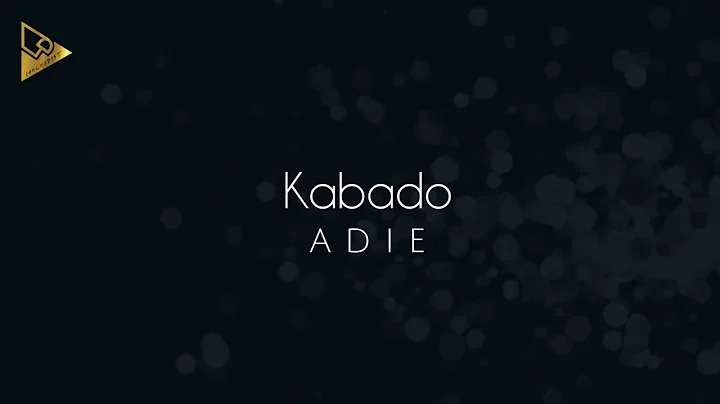 Adie | Kabado (Lyric Video)
