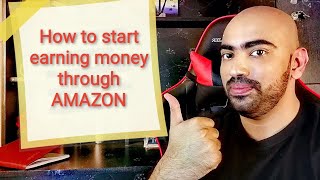 How to start earning money through AMAZON- Starter guide for beginners screenshot 5
