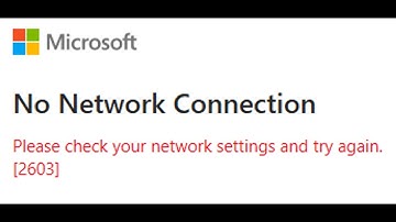 Fix Microsoft No Network Connection Error Code 2603 On PC