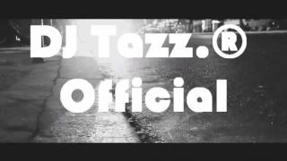 DJ Tazz.® Official I'M YOUR