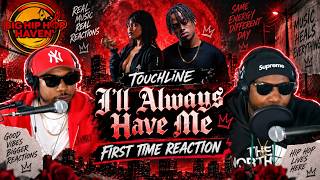 Touchline - I'll Always Have Me 🎤🔥 First Time Reaction