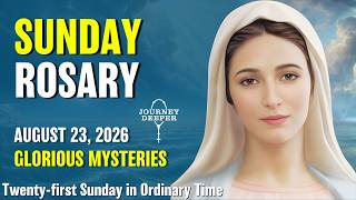 Sunday Rosary ❤️ Glorious Mysteries of the Rosary ❤️ August 23, 2026 VIRTUAL ROSARY
