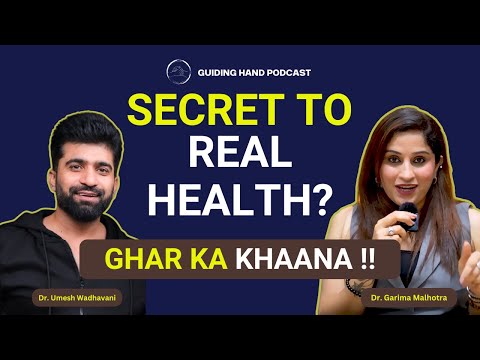 The Power of Ghar Ka Khaana: Nutrition & Self-Care with Dr. Umesh Wadhavani