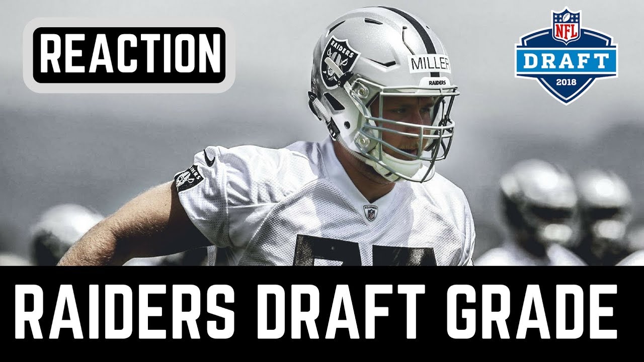 Oakland Raiders Draft Grade 2018 NFL Draft Recap and Analysis YouTube