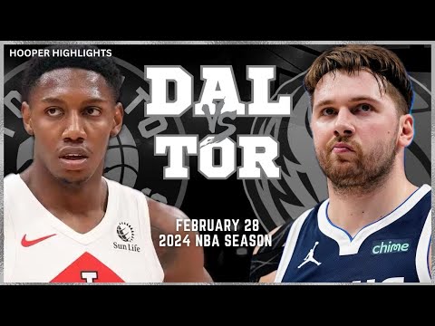 Dallas Mavericks vs Toronto Raptors Full Game Highlights | Feb 28 | 2024 NBA Season
