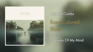 Andrew Combs - "Rose Colored Blues" [Audio Only] chords
