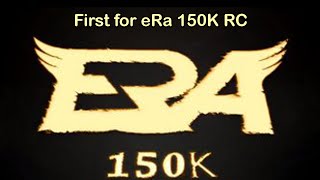 First for eRa 150K RC #eRaRC [eR5] | Anlyze Slade @eRa_Eternity @eRaSupreme @eRaProne @eRaMimic