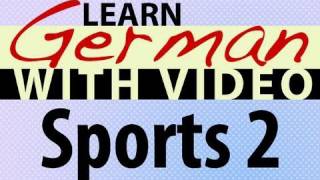 Learn German with Video - Sports 2
