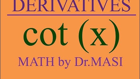 What is the Derivative of cot(x), Derivative of Cotangent function