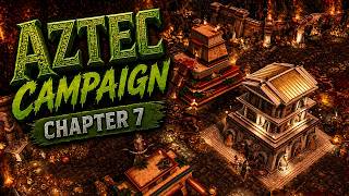 Age of Mythology Retold: Obsidian Mirror Aztec Campaign Chapter 7
