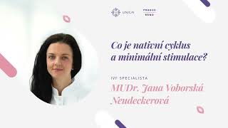 Co je nativní cyklus a minimální stimulace?