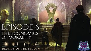 DUNE: Blades of the Hidden EP6