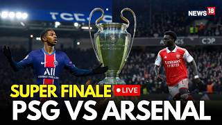 UEFA Final Arsenal Vs PSG LIVE: Champions League Final Match | 2026 UCL Final Match Budapest | N18G