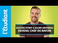 Success story, Julien devenu chef de rayon