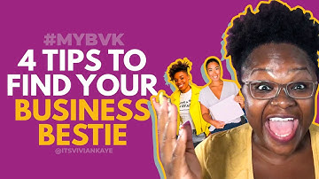 4 Tips to Find Your Business Bestie - Vivian Kaye