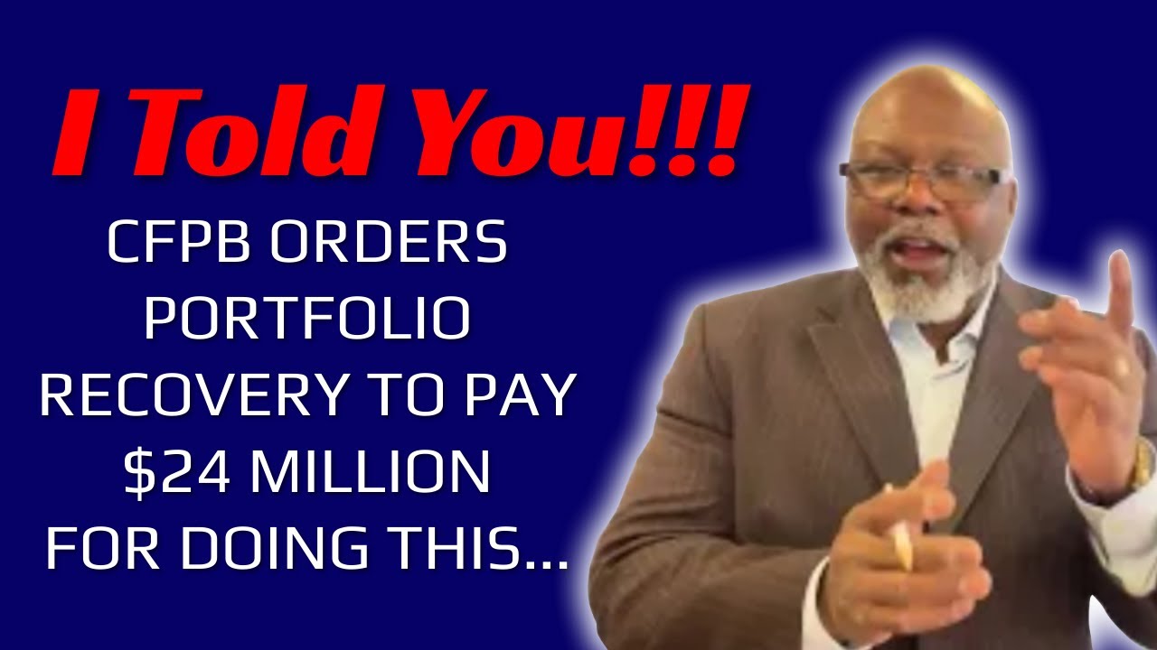 Portfolio Recovery Associates Must Pay 24 Million Says CFPB Consent