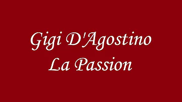 Gigi D Agostino -La passion (Lyrics)