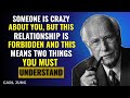 Carl Jung Reveals Why Someone Is CRAZY About You — Even When the Relationship Is Forbidden