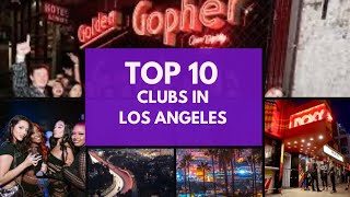 Top 10 Los Angeles Night Clubs | Los Angeles Nightlife