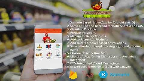 Android, iOS Grocery Store User, Driver App - Xamarin Crossplatform | Codecanyon Scripts and