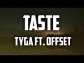 Tyga  taste lyrics ft offset