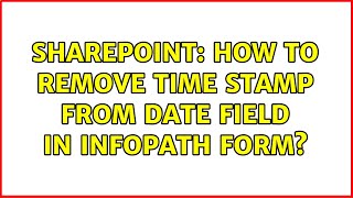 Sharepoint: How to remove time stamp from date field in InfoPath form?