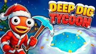 Gameplay Fortnite Deep Dig Tycoon Christmas Edition Seekersstudio Map Code 9431-9445-1515