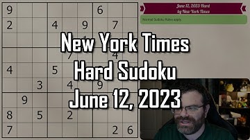NYT Hard Sudoku June 12, 2023 - Walkthrough Solve