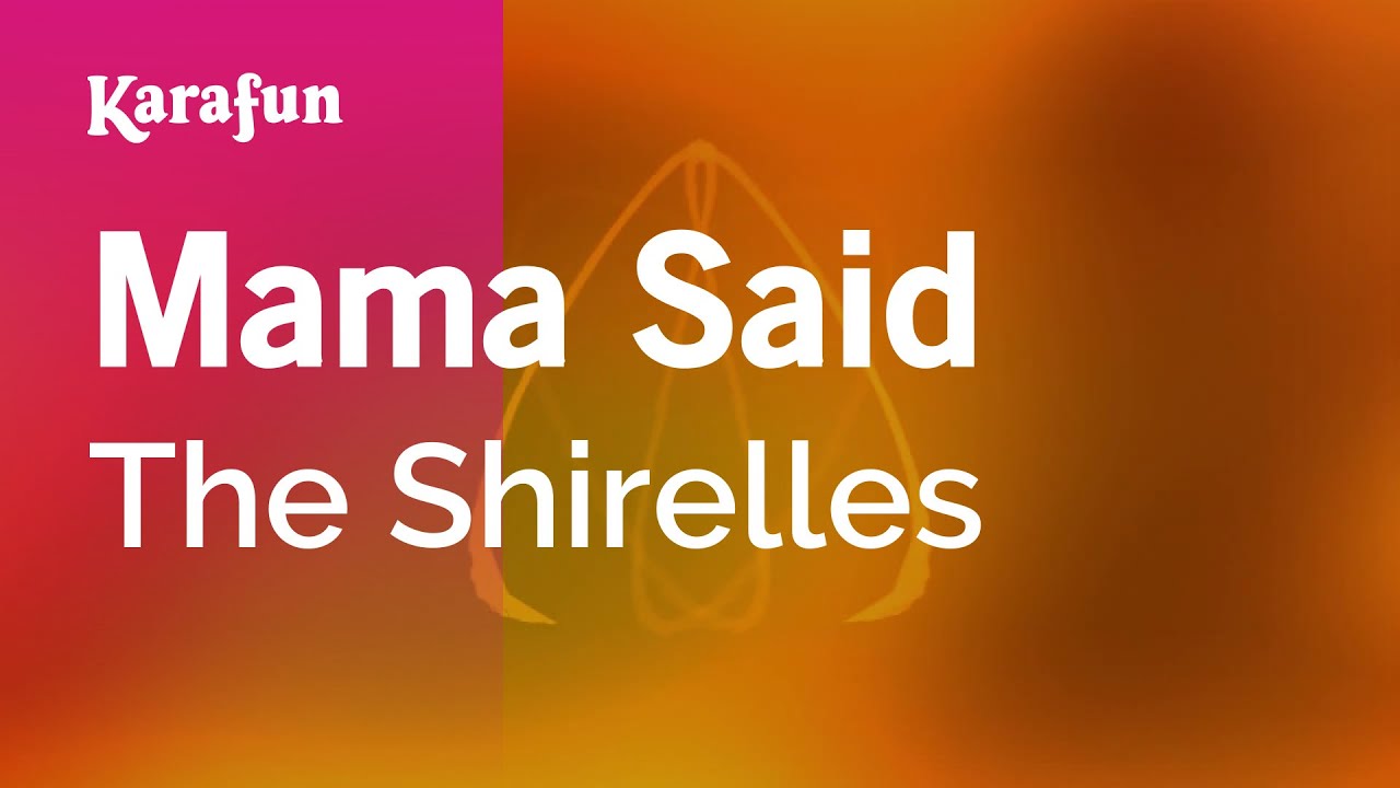 Mama Said - The Shirelles | Karaoke Version | KaraFun