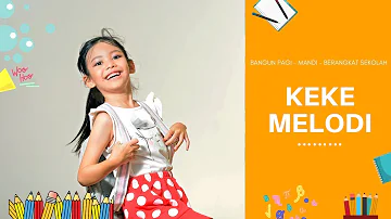 Lagu Anak Anak Bangun Pagi Mandi Berangkat Sekolah | Official Music Video KEKE MELODI